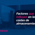 factores que influyen en los costos de almacenamiento